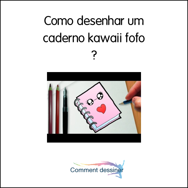 Como desenhar um caderno kawaii fofo
